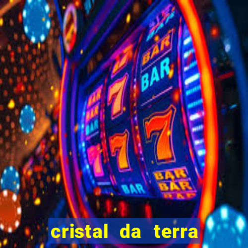 cristal da terra stardew valley